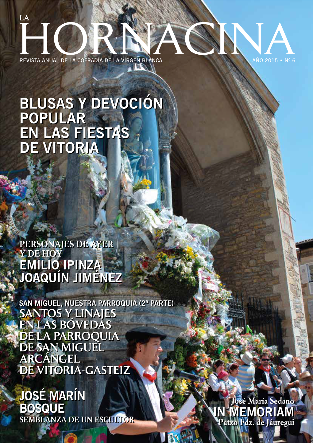 Revista Anual De La Cofradía De La Virgen Blanca Año 2015 • Nº 6