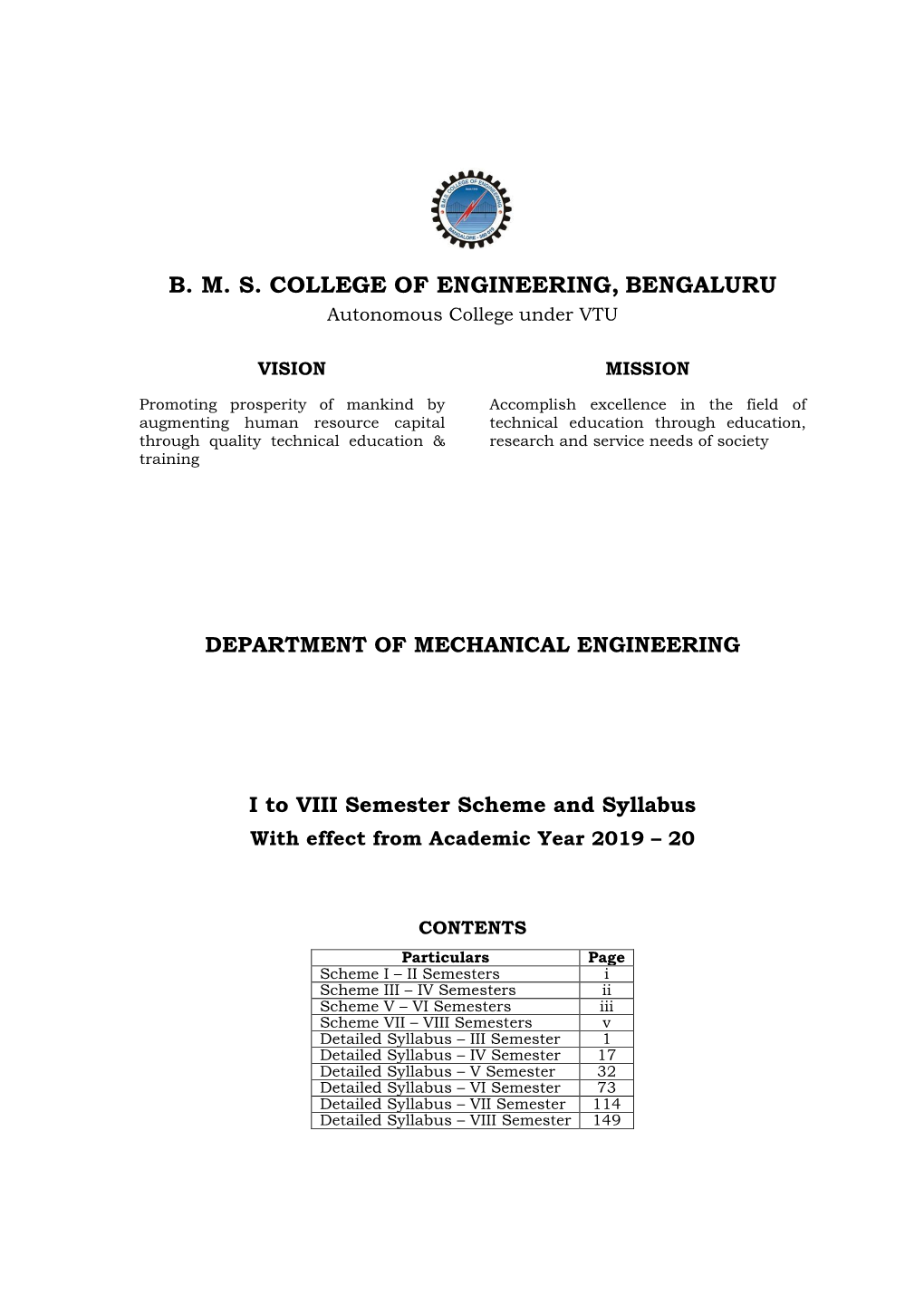 B. M. S. COLLEGE of ENGINEERING, BENGALURU Autonomous College Under VTU