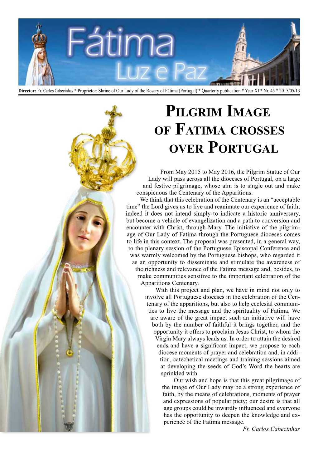 Pilgrim Image of Fatima Crosses Over Portugal