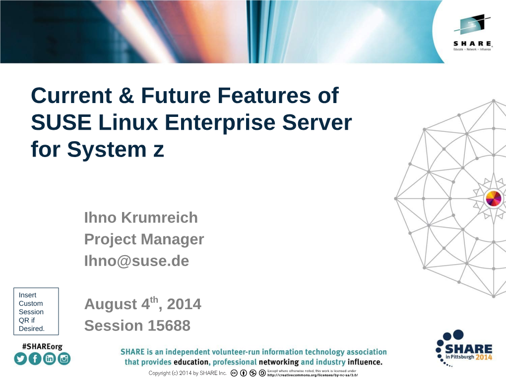 Current & Future Features of SUSE Linux Enterprise Server for System Z