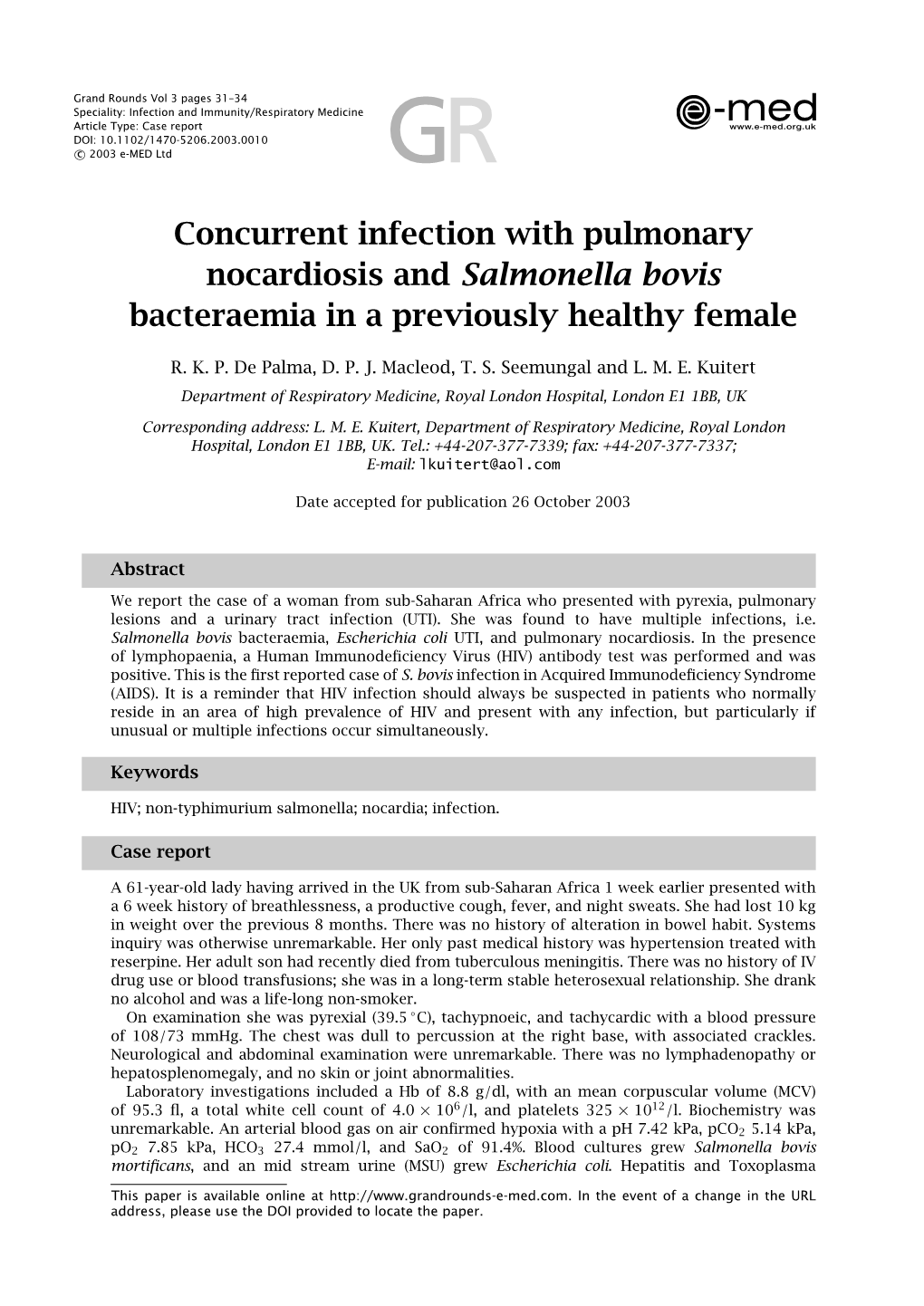 Concurrent Infection with Pulmonary Nocardiosis and Salmonella Bovis Bacteraemia in a Previously Healthy Female