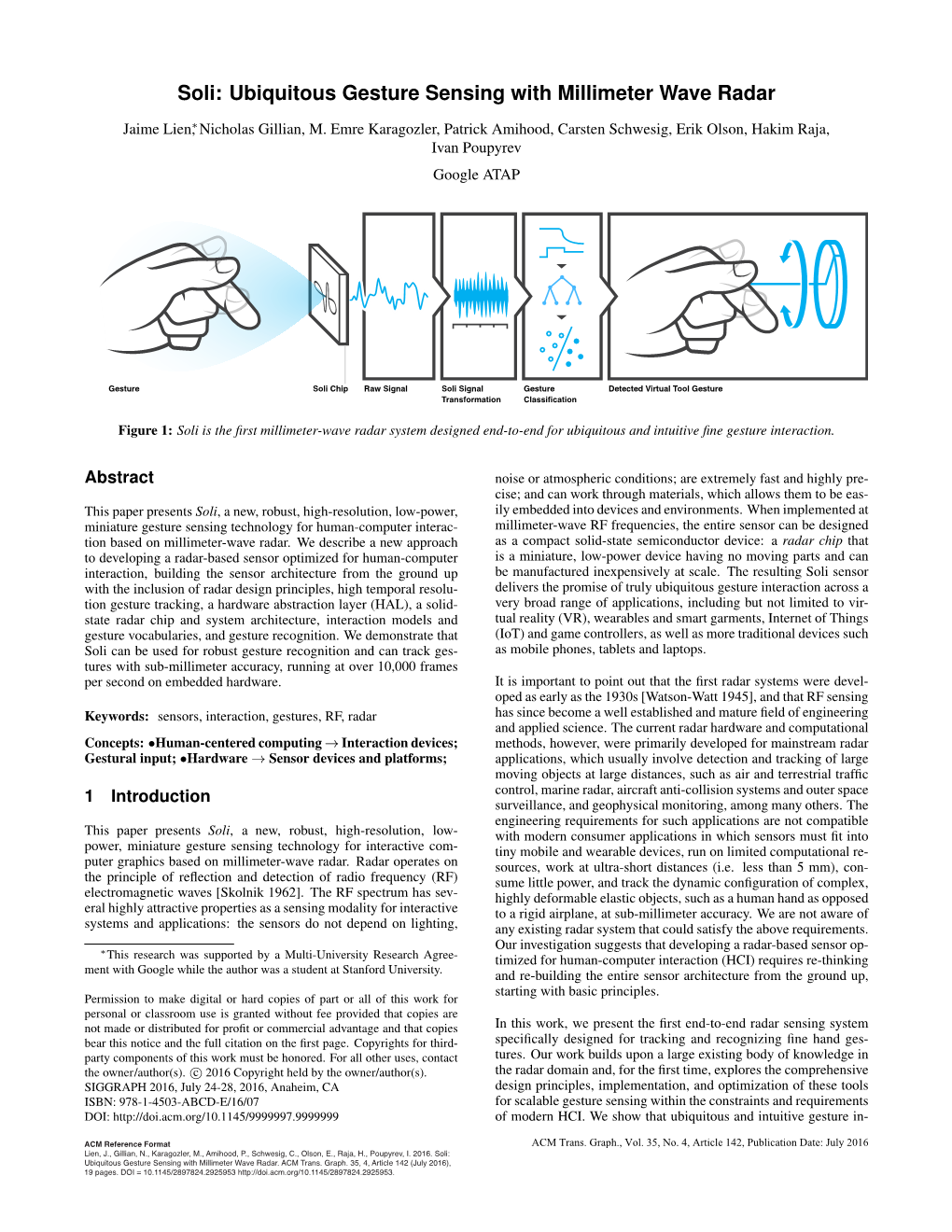 Soli: Ubiquitous Gesture Sensing with Millimeter Wave Radar