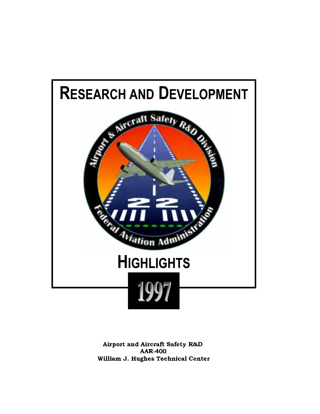 Research and DEVELOPMENT Highlights
