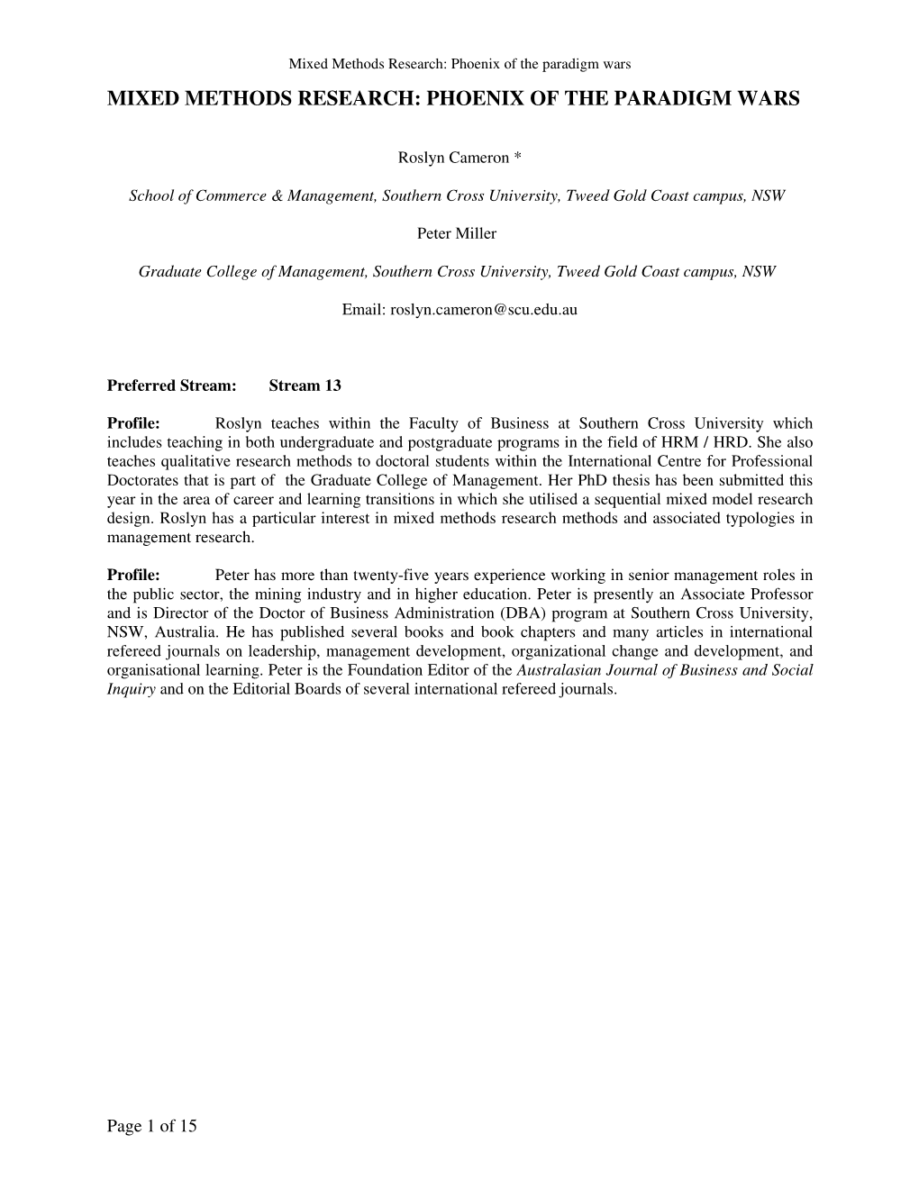 Mixed Methods Research: Phoenix of the Paradigm Wars MIXED METHODS RESEARCH: PHOENIX of the PARADIGM WARS