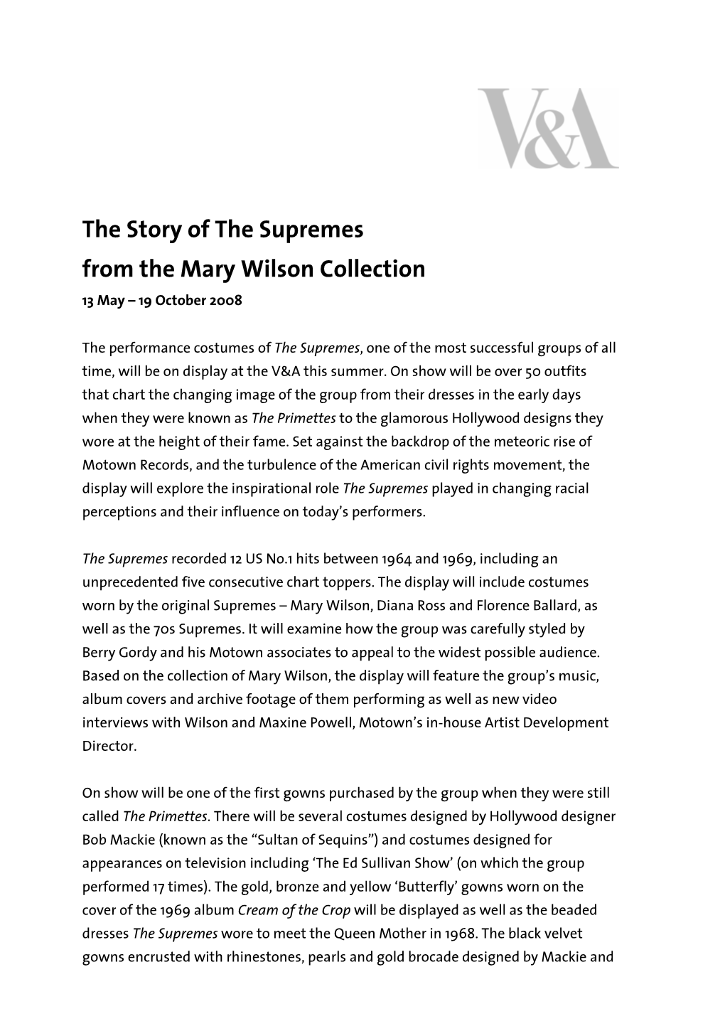 The Story of the Supremes from the Mary Wilson Collection 13 May – 19 October 2008