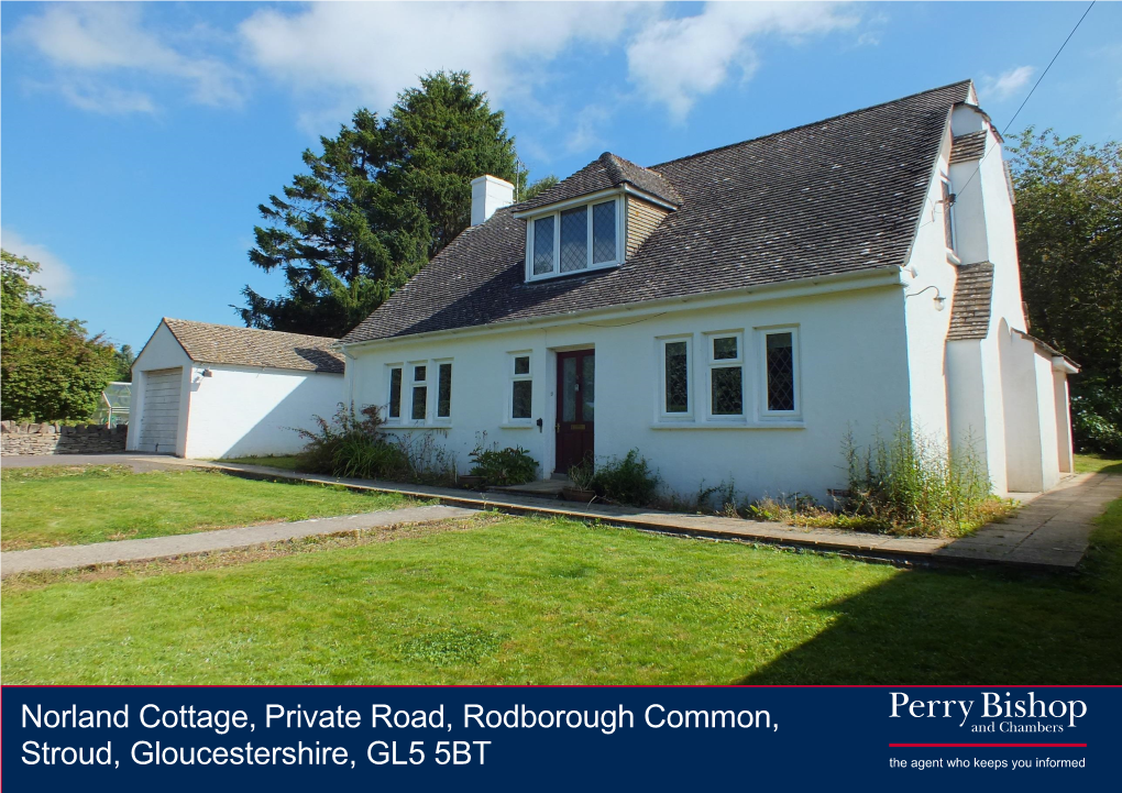 Norland Cottage, Private Road, Rodborough Common, Stroud, Gloucestershire, GL5 5BT
