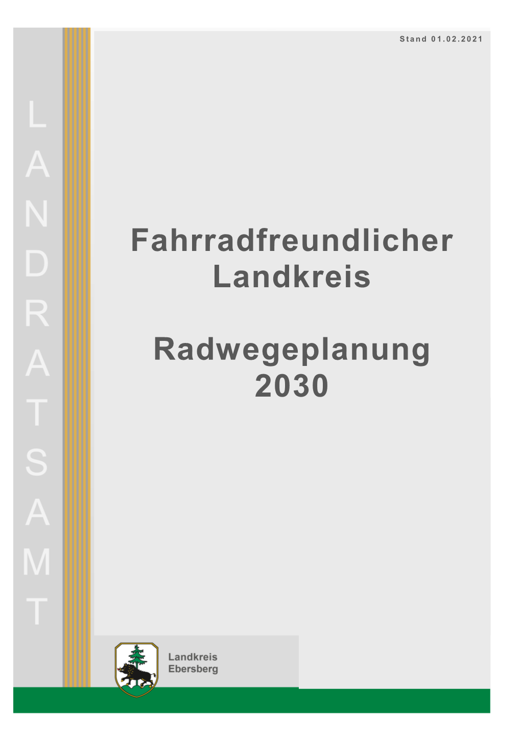 Fahrradfreundlicher Landkreis Radwegeplanung 2030