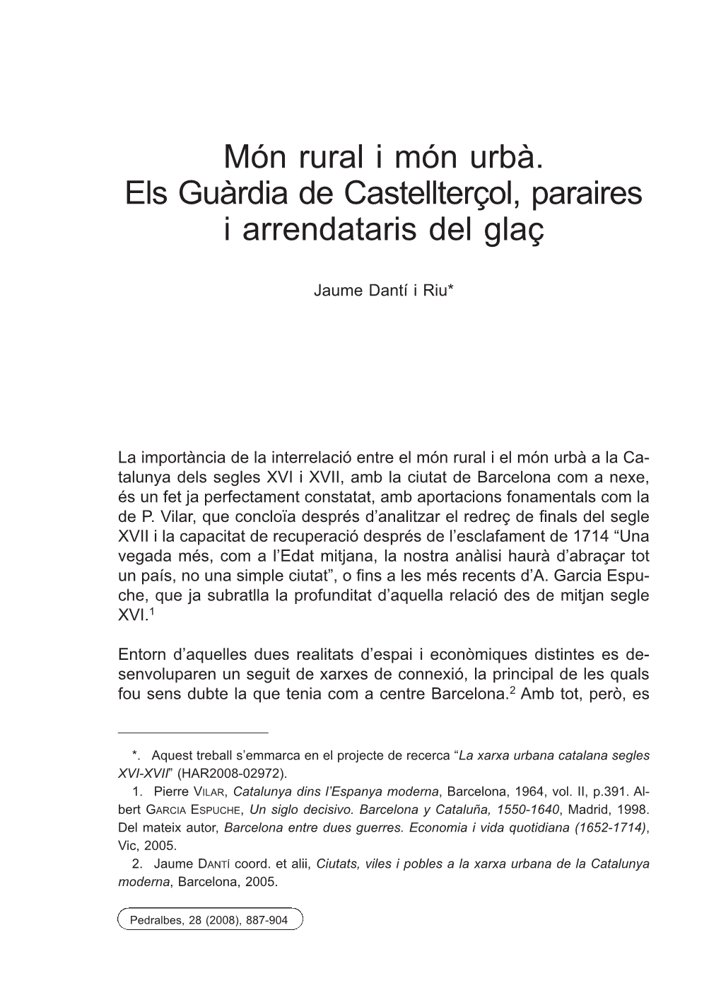 Món Rural I Món Urbà. Els Guàrdia De Castellterçol, Paraires I Arrendataris Del Glaç