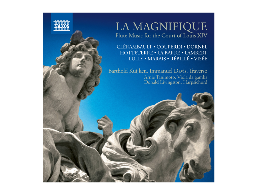 LA MAGNIFIQUE Flute Music for the Court of Louis XIV