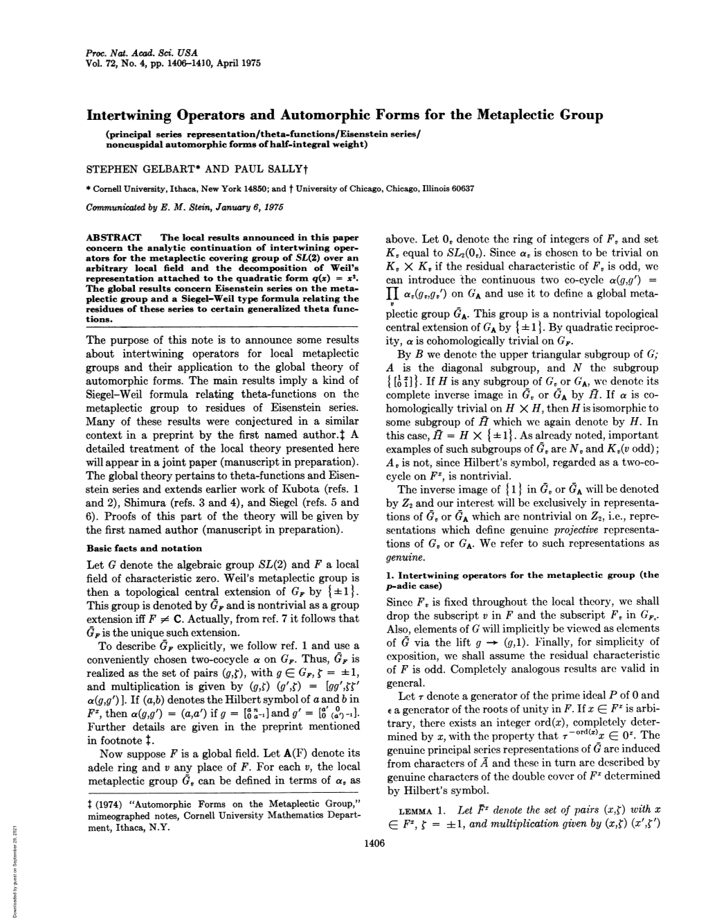 Intertwining Operators and Automorphic Forms for The