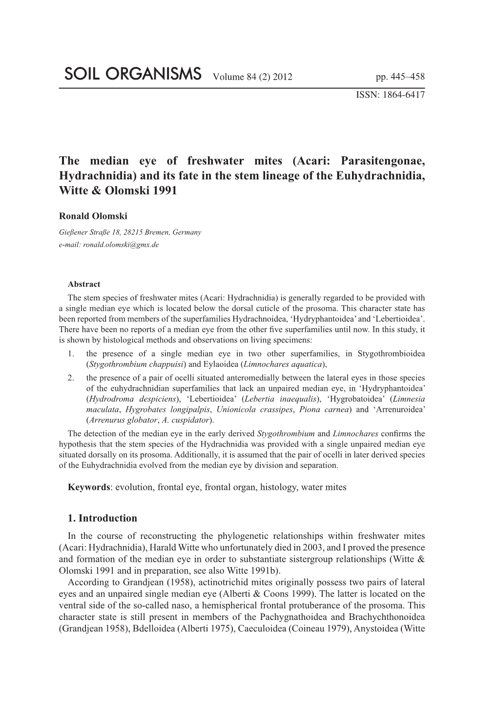 Acari: Parasitengonae, Hydrachnidia) and Its Fate in the Stem Lineage of the Euhydrachnidia, Witte & Olomski 1991