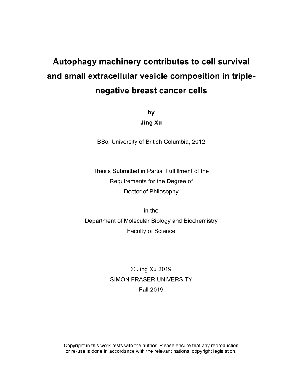 Autophagy Machinery Contributes to Cell Survival and Small Extracellular Vesicle Composition in Triple- Negative Breast Cancer Cells