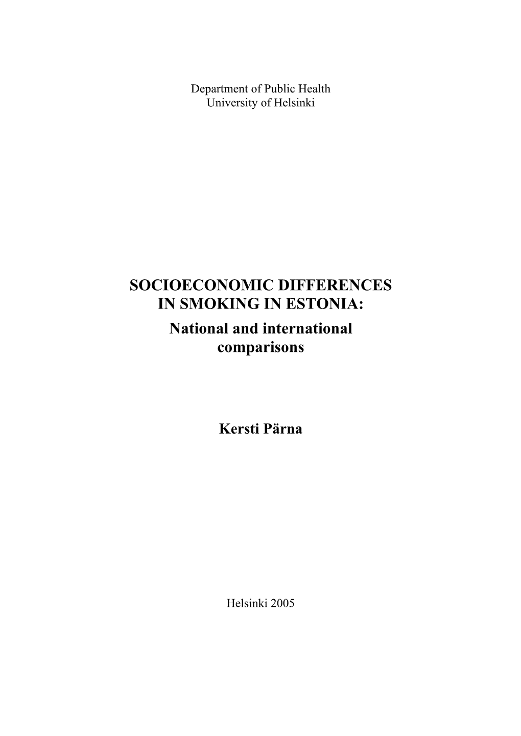 SOCIOECONOMIC DIFFERENCES in SMOKING in ESTONIA: National and International Comparisons