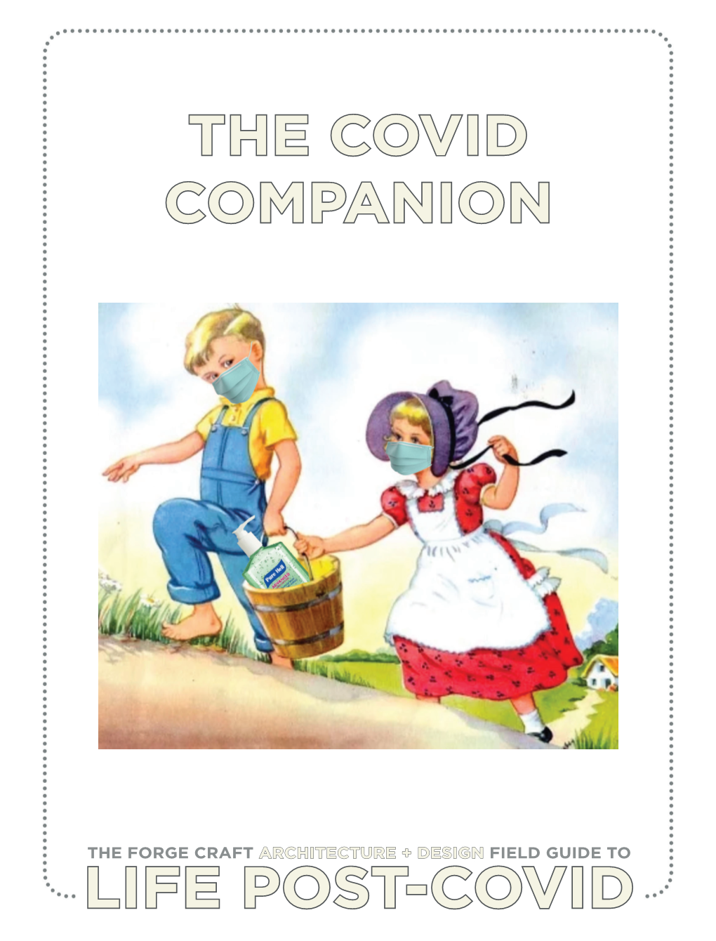 Life Post-Covid the Covid Companion a Field Guide to Life Post-Covid Central Themes