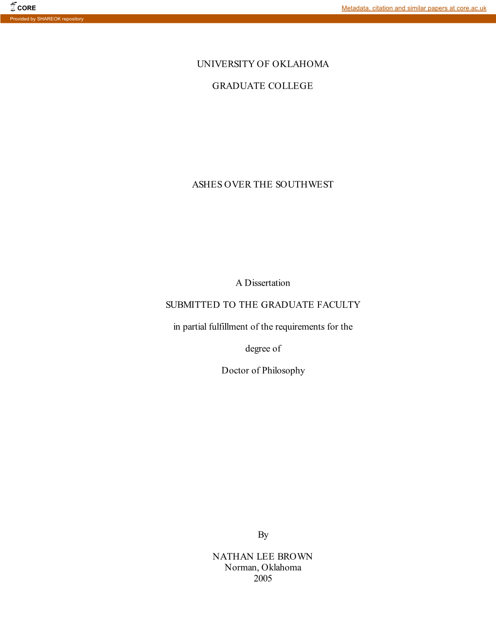 UNIVERSITY of OKLAHOMA GRADUATE COLLEGE ASHES OVER the SOUTHWEST a Dissertation SUBMITTED to the GRADUATE FACULTY in Partial