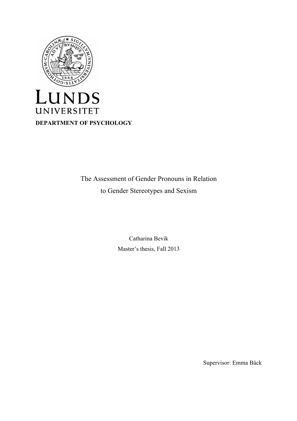 The Assessment of Gender Pronouns in Relation to Gender Stereotypes and Sexism