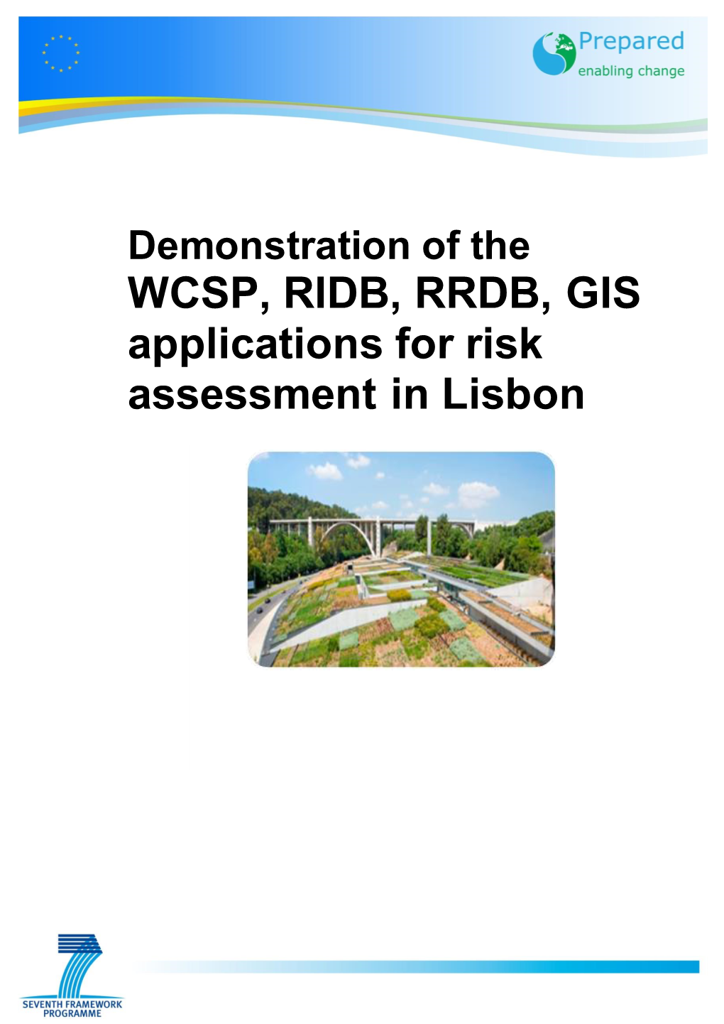 WCSP, RIDB, RRDB, GIS Applications for Risk Assessment in Lisbon
