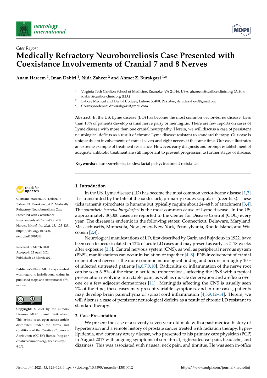 Medically Refractory Neuroborreliosis Case Presented with Coexistance Involvements of Cranial 7 and 8 Nerves