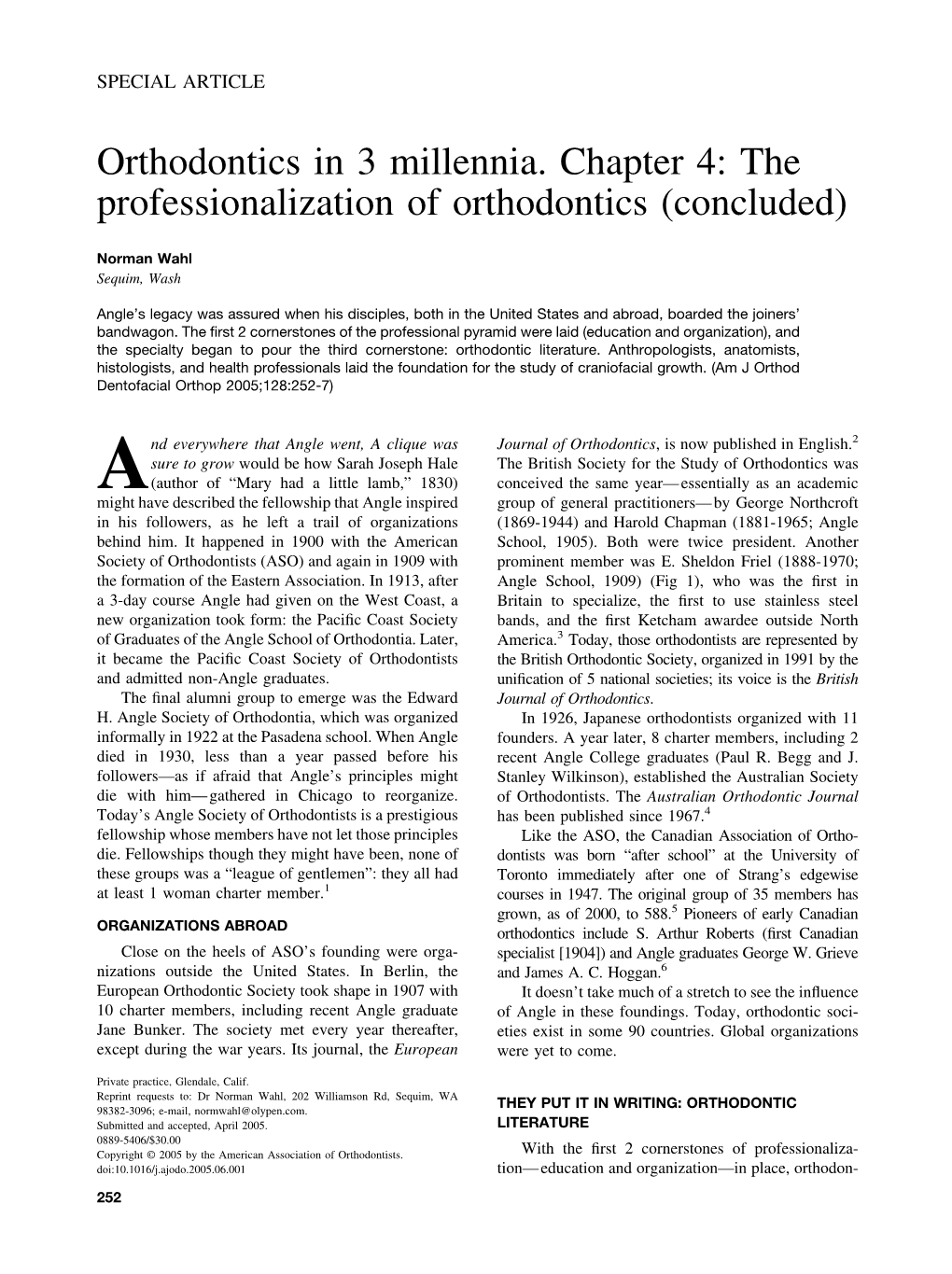 Orthodontics in 3 Millennia. Chapter 4: the Professionalization of Orthodontics (Concluded)