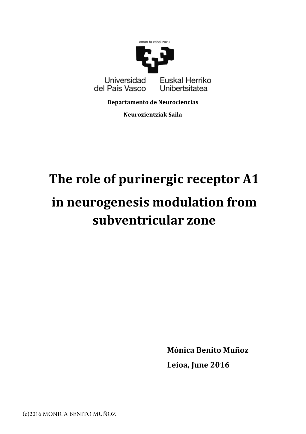 The Role of Purinergic Receptor A1 in Neurogenesis Modulation from Subventricular Zone