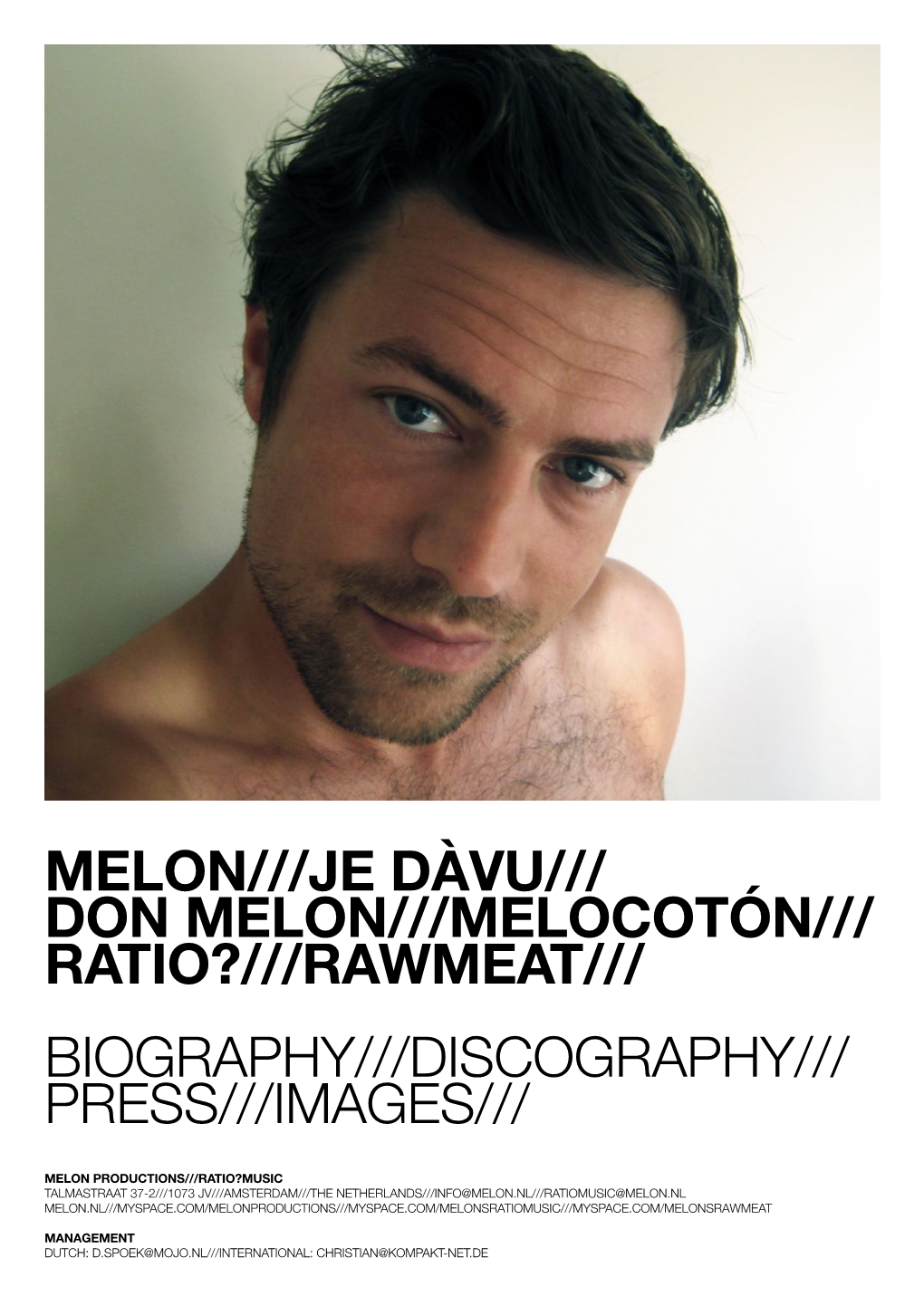 Melon///Je Dàvu/// Don Melon///Melocotón/// Ratio?///Rawmeat/// Biography///Discography/// Press///Images