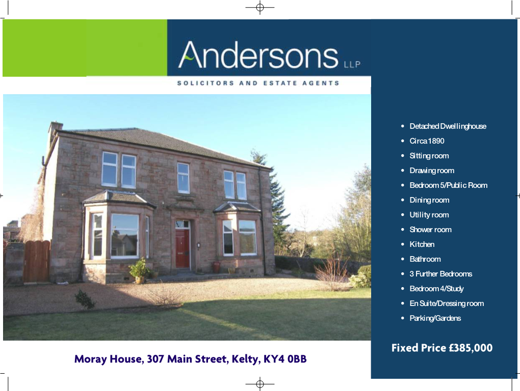 Fixed Price £385,000 Moray House, 307 Main Street, Kelty, KY4