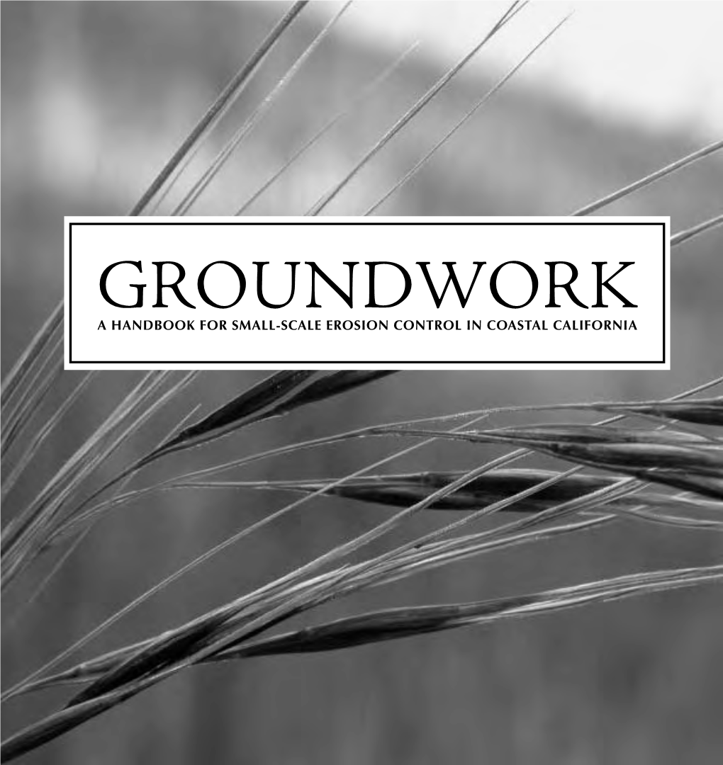 Groundwork: a Handbook for Small-Scale Erosion Control in Coastal California 2Nd Edition