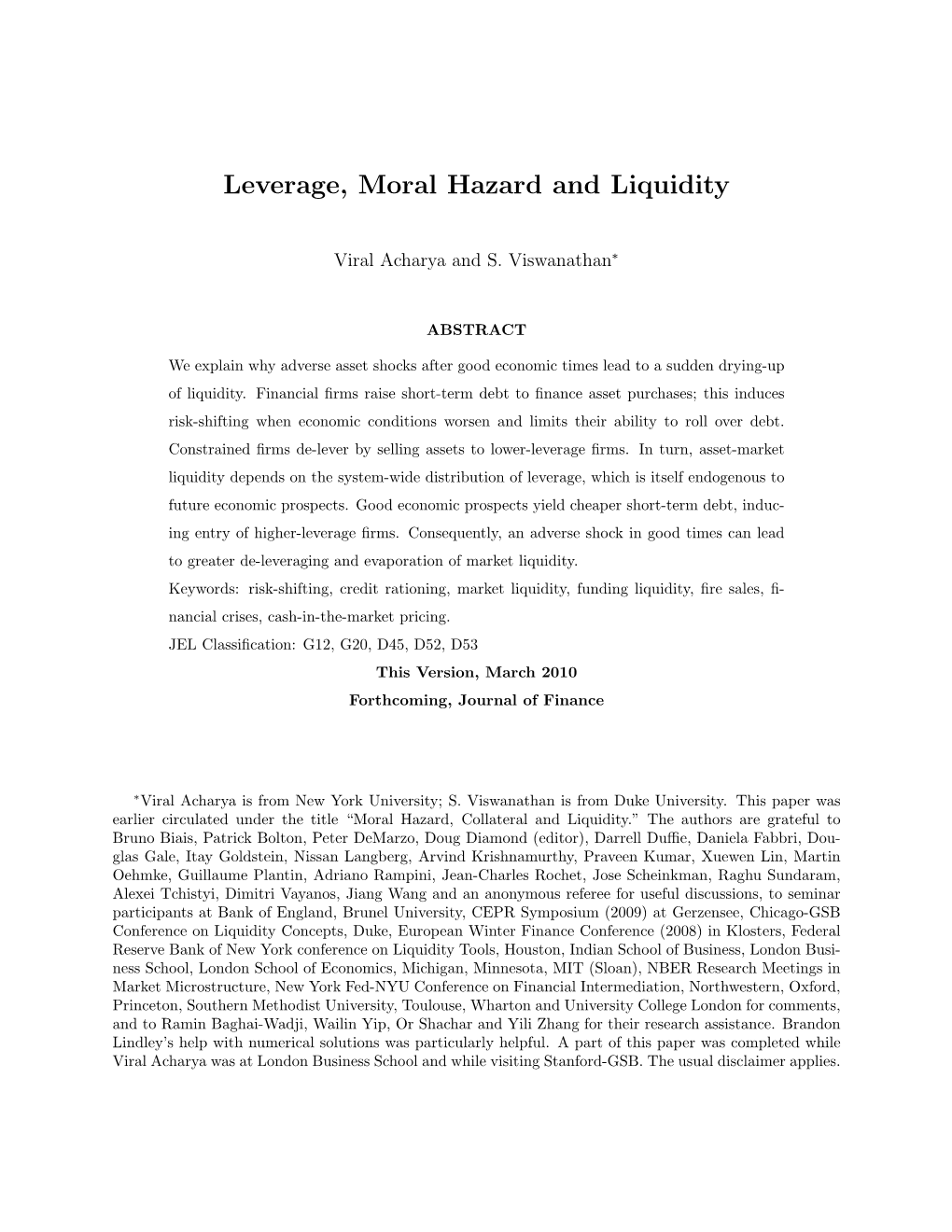 Leverage, Moral Hazard and Liquidity