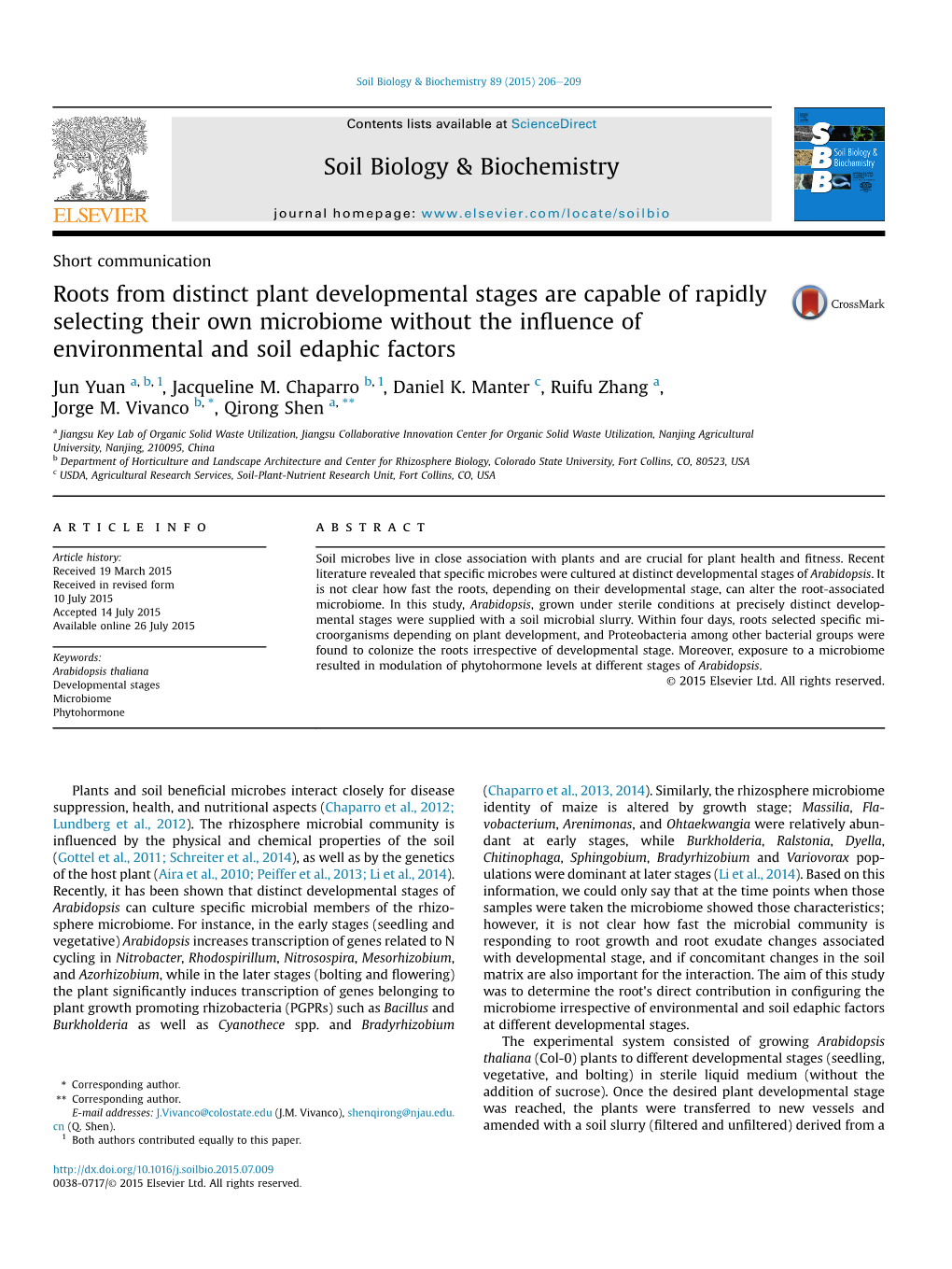 Roots from Distinct Plant Developmental Stages Are Capable of Rapidly Selecting Their Own Microbiome Without the Inﬂuence of Environmental and Soil Edaphic Factors