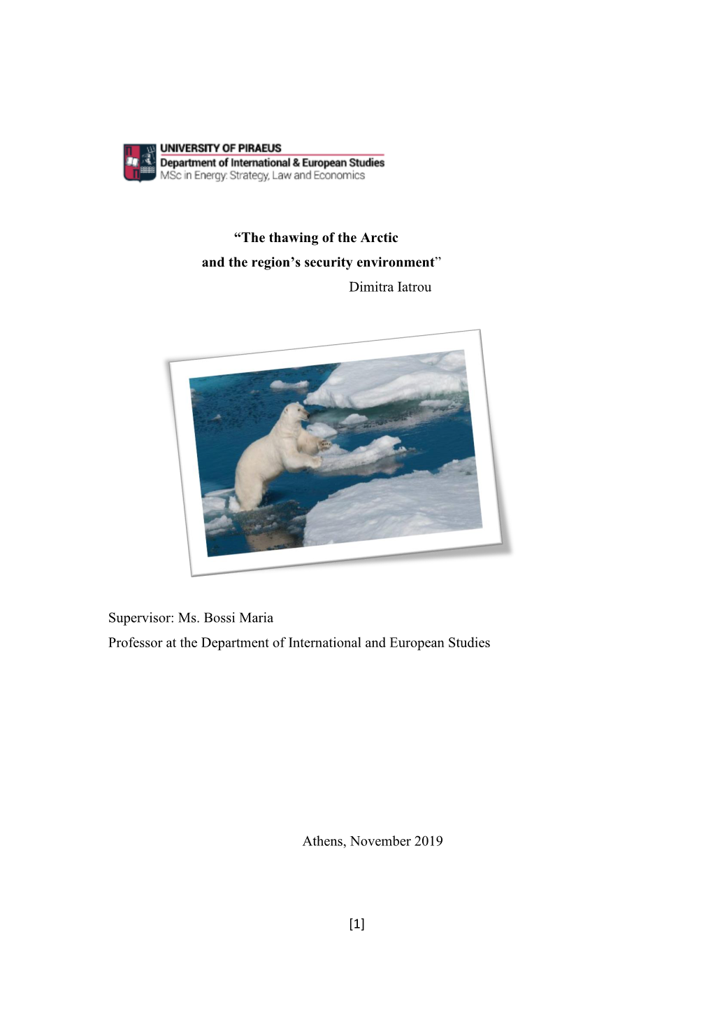 [1] “The Thawing of the Arctic and the Region's Security Environment”