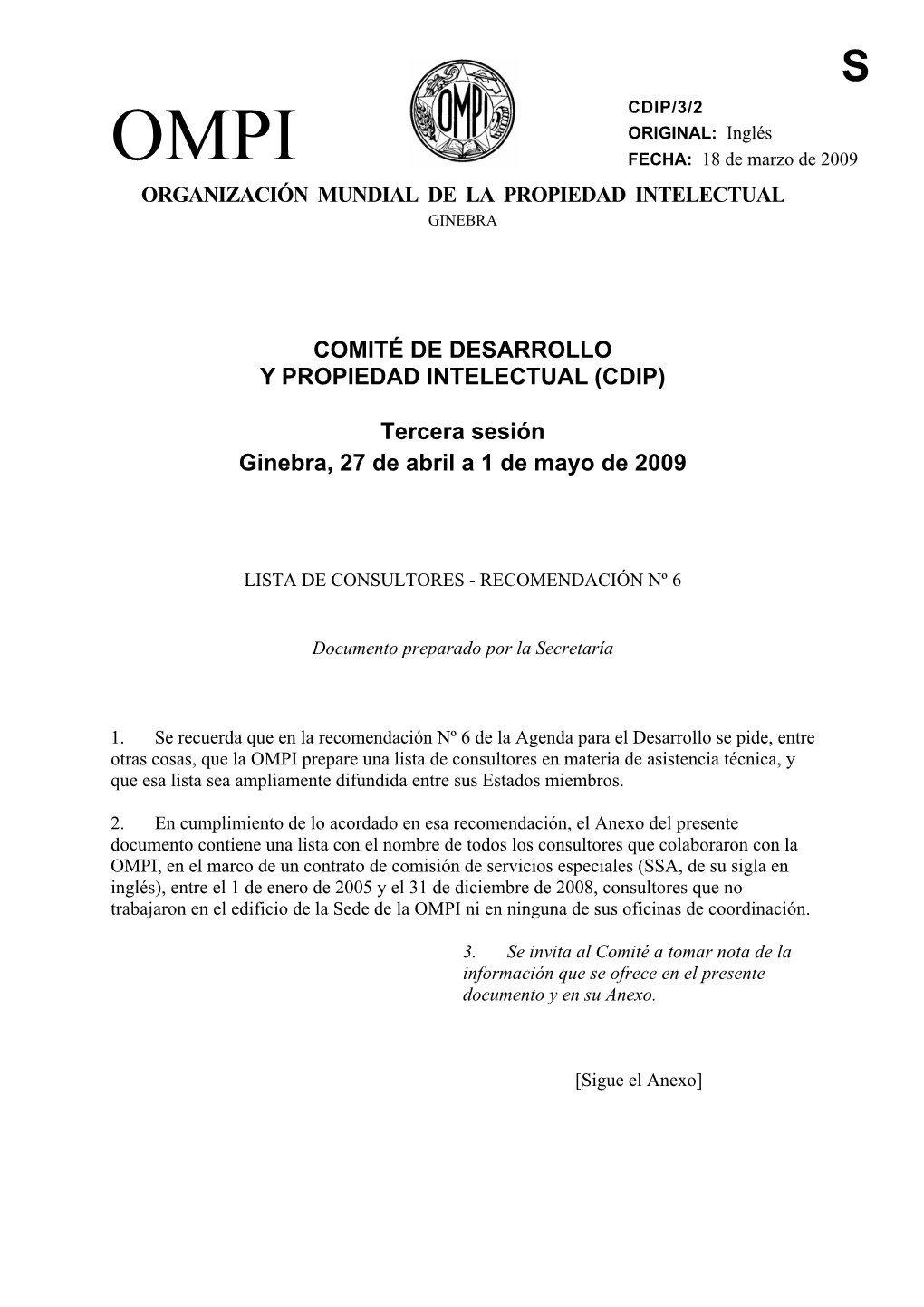 OMPI FECHA: 18 De Marzo De 2009 ORGANIZACIÓN MUNDIAL DE LA PROPIEDAD INTELECTUAL GINEBRA