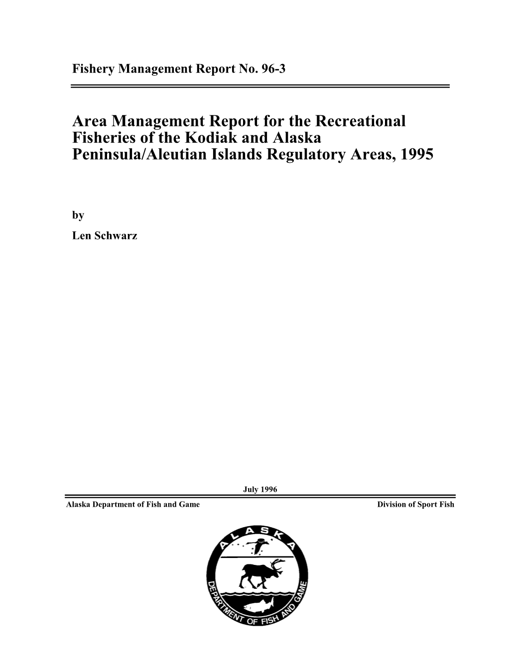 Area Management Report for the Recreational Fisheries of the Kodiak and Alaska Peninsula /Aleutian Islands Regulatory Areas