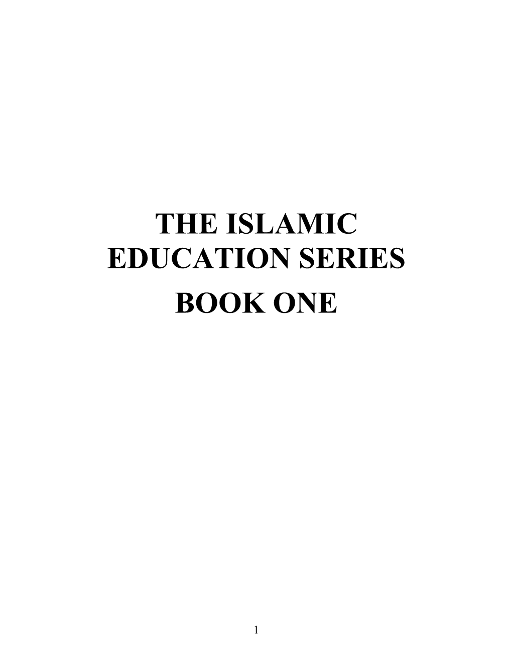 The Islamic Education Series Book One