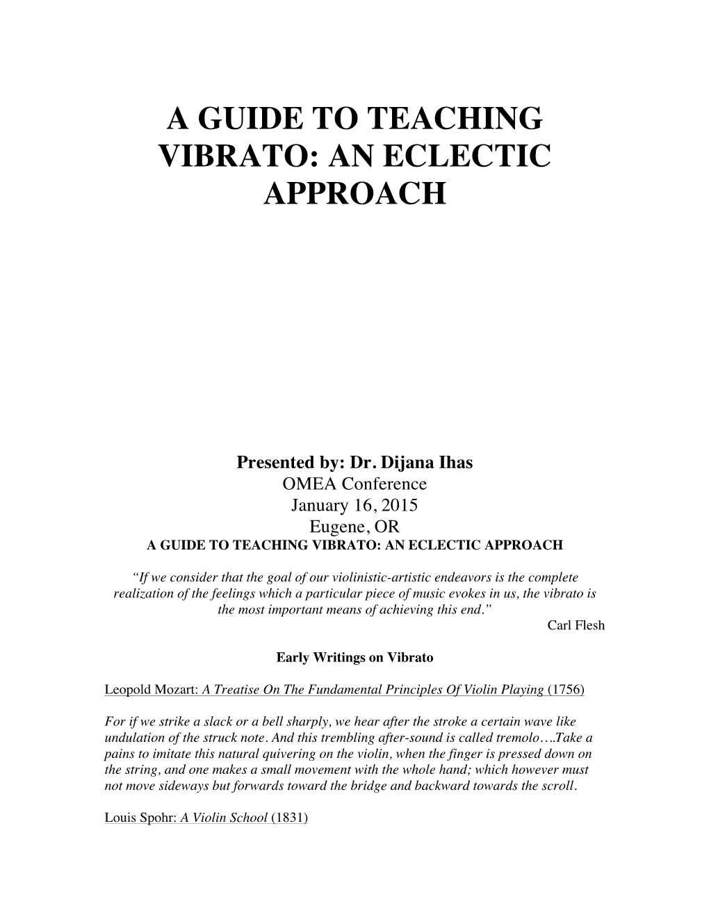 A Guide to Teaching Vibrato: an Eclectic Approach