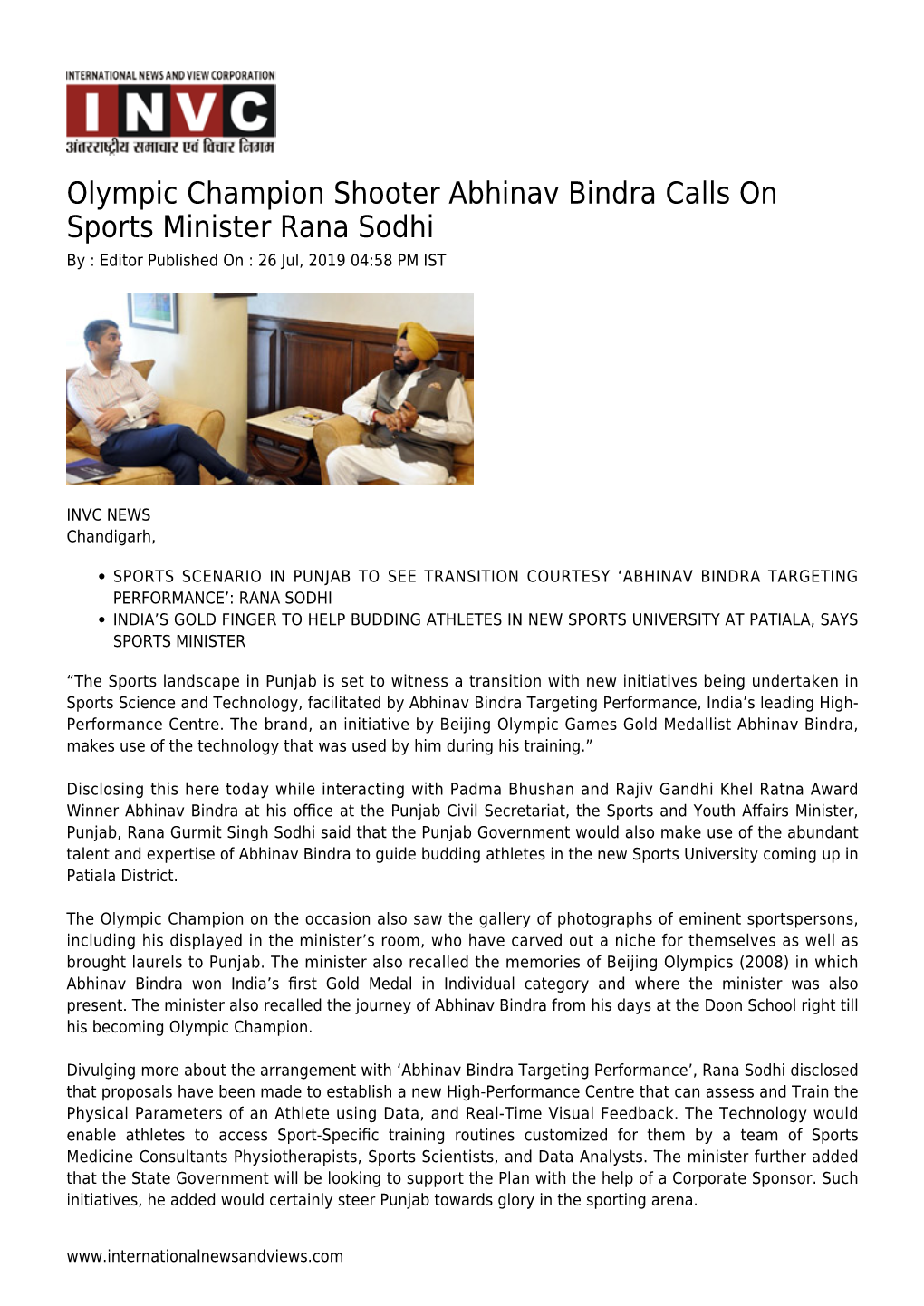 Olympic Champion Shooter Abhinav Bindra Calls on Sports Minister Rana Sodhi by : Editor Published on : 26 Jul, 2019 04:58 PM IST