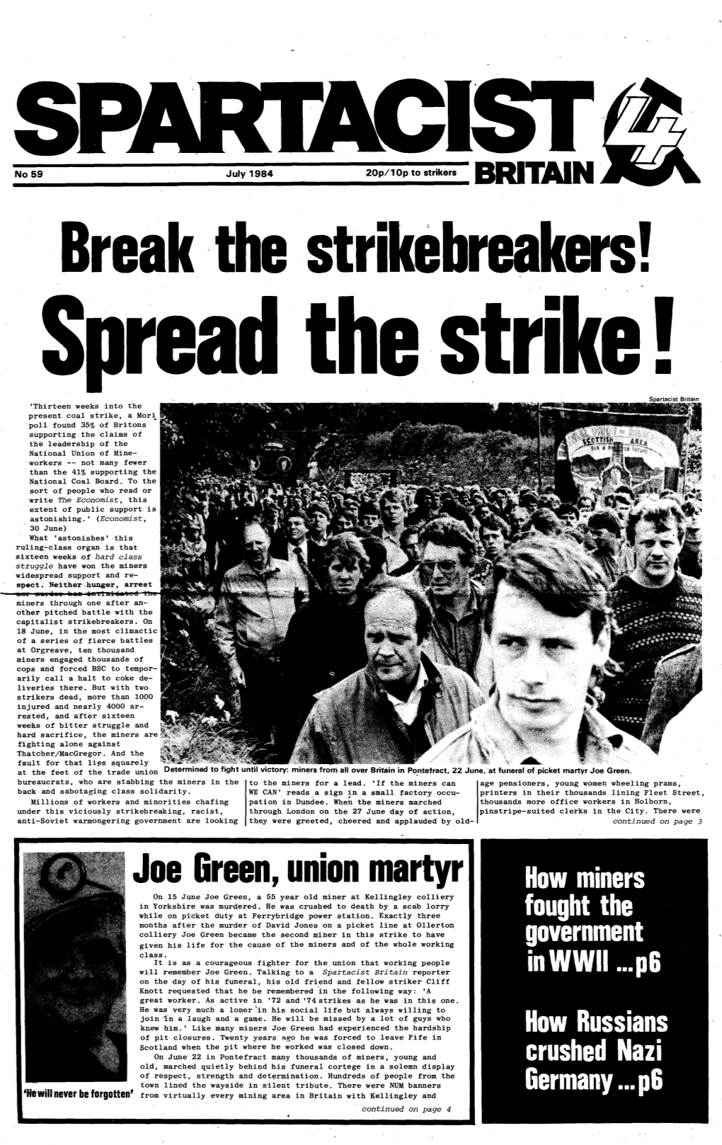 Joe Green, Union Martyr on 15 June Joe Green, a 55 Year Old Miner at Kellingley Colliery in Yorkshire Was Murdered