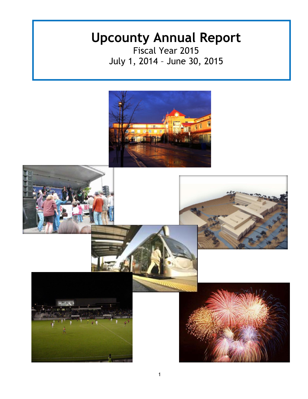 Upcounty Annual Report Fiscal Year 2015 July 1, 2014 – June 30, 2015