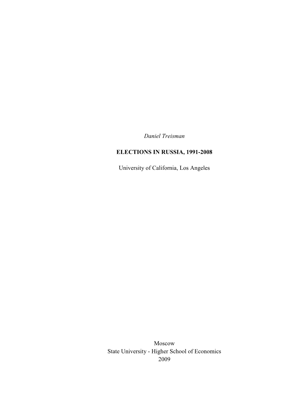 Treisman D. Elections in Russia, 1991 - 2008: Working Paper WP7/2009/06