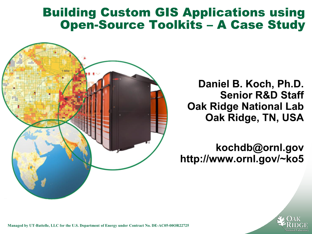 Building Custom GIS Applications Using Open-Source Toolkits – a Case Study