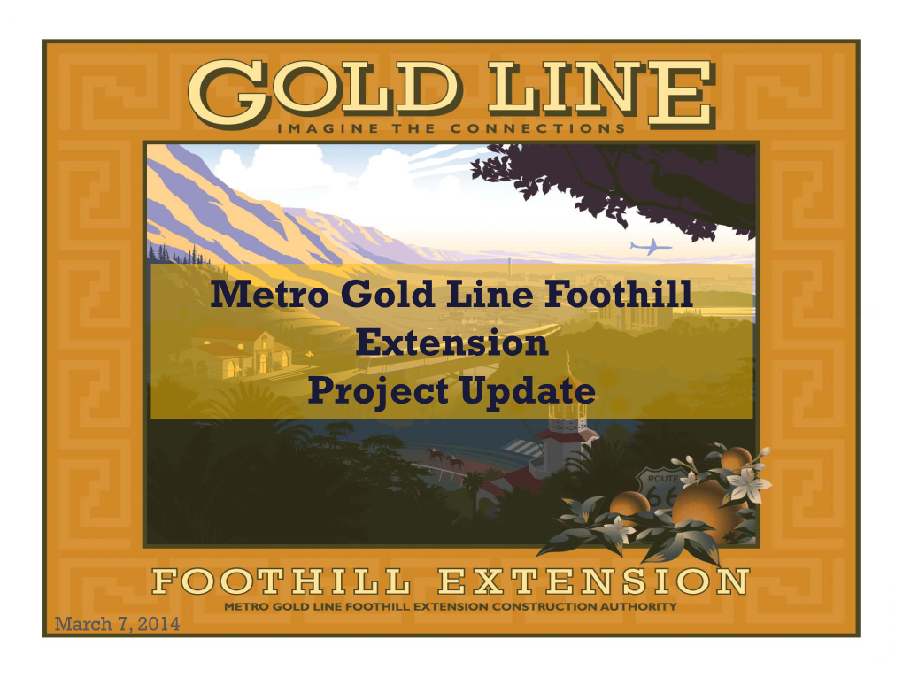 Metro Gold Line Foothill Extension Project Update