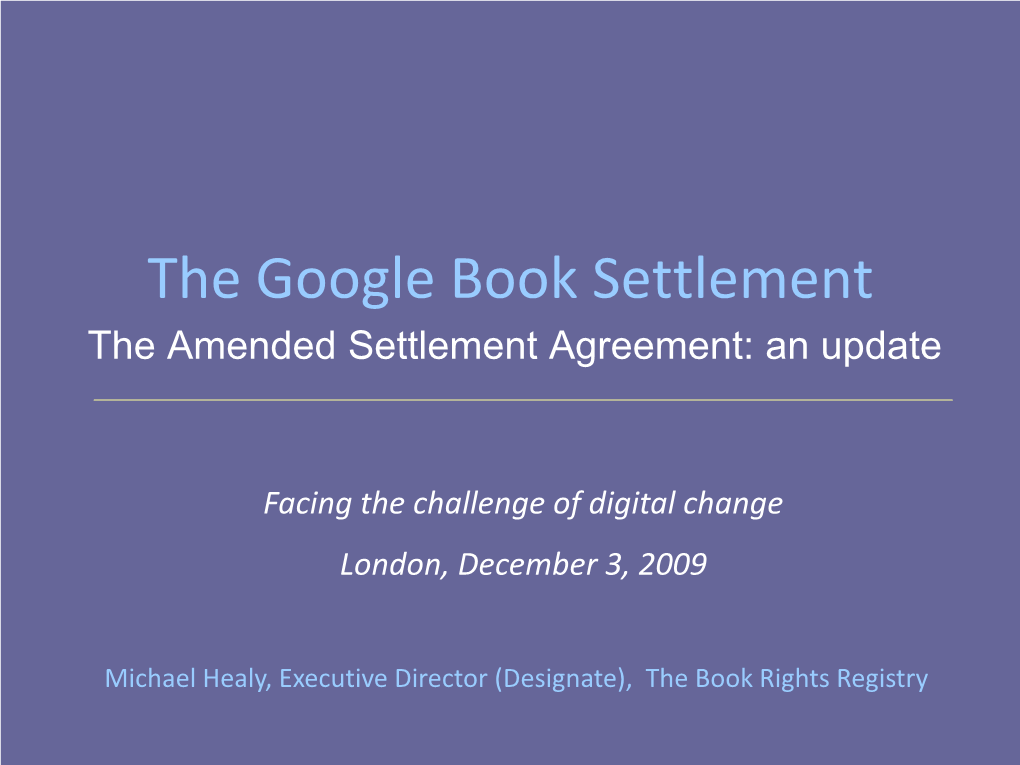 The Google Book Settlement the Amended Settlement Agreement: an Update