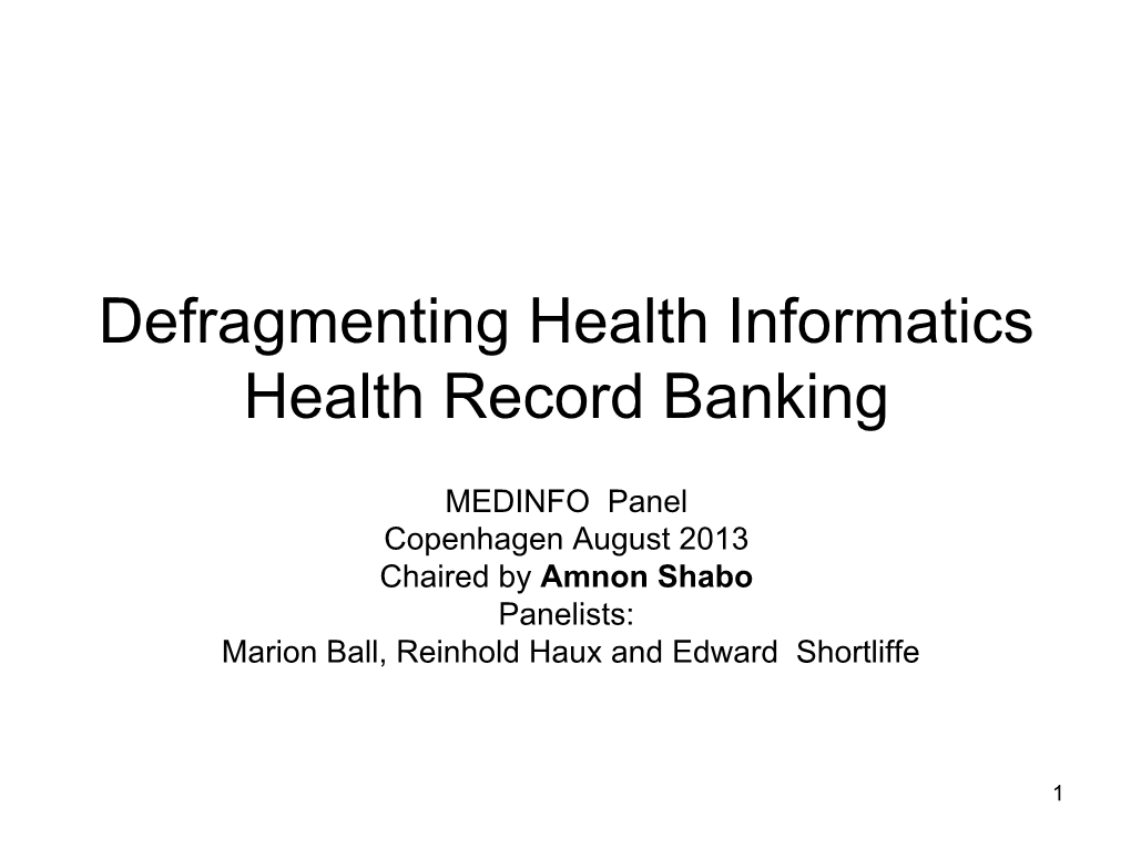 Defragmenting Health Informatics Health Record Banking