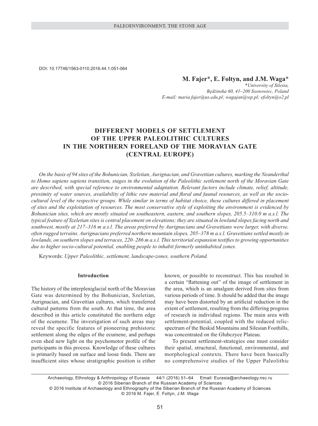 M. Fajer*, E. Foltyn, and J.M. Waga* DIFFERENT MODELS OF