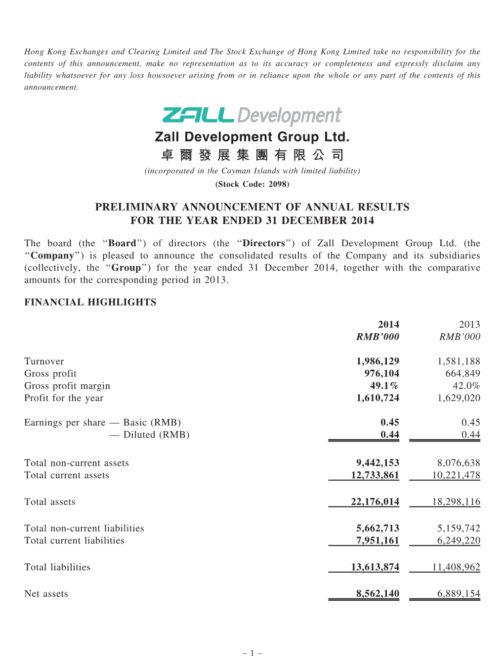 Zall Development Group Ltd. 卓 爾 發 展 集 團 有 限 公 司 (Incorporated in the Cayman Islands with Limited Liability) (Stock Code: 2098)