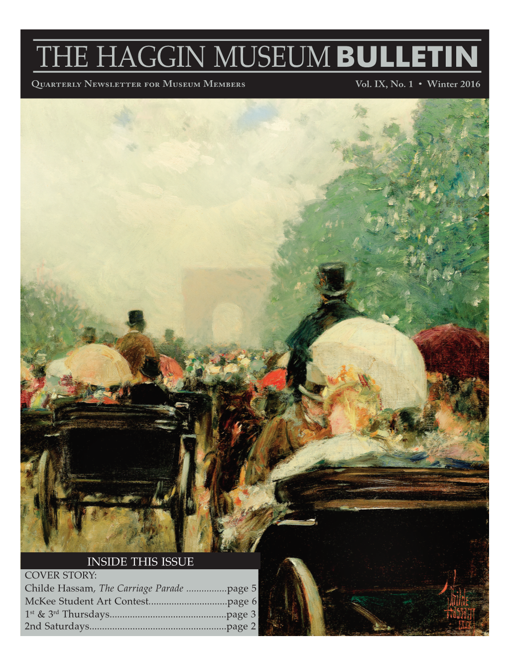 THE HAGGIN MUSEUM BULLETIN Quarterly Newsletter for Museum Members Vol