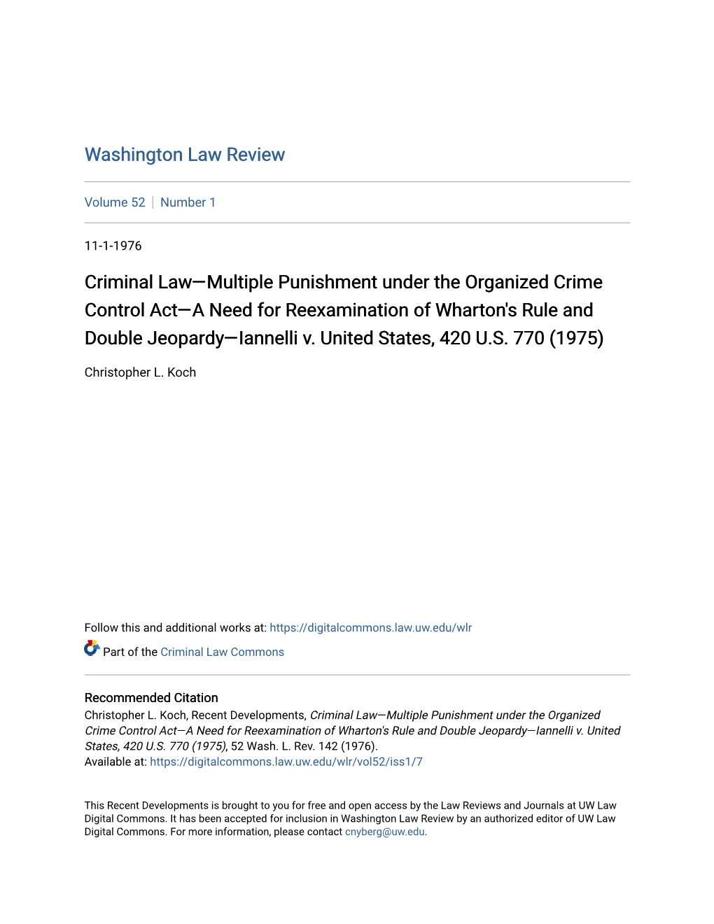 Criminal Law—Multiple Punishment Under the Organized Crime Control Act—A Need for Reexamination of Wharton's Rule and Double Jeopardy—Iannelli V