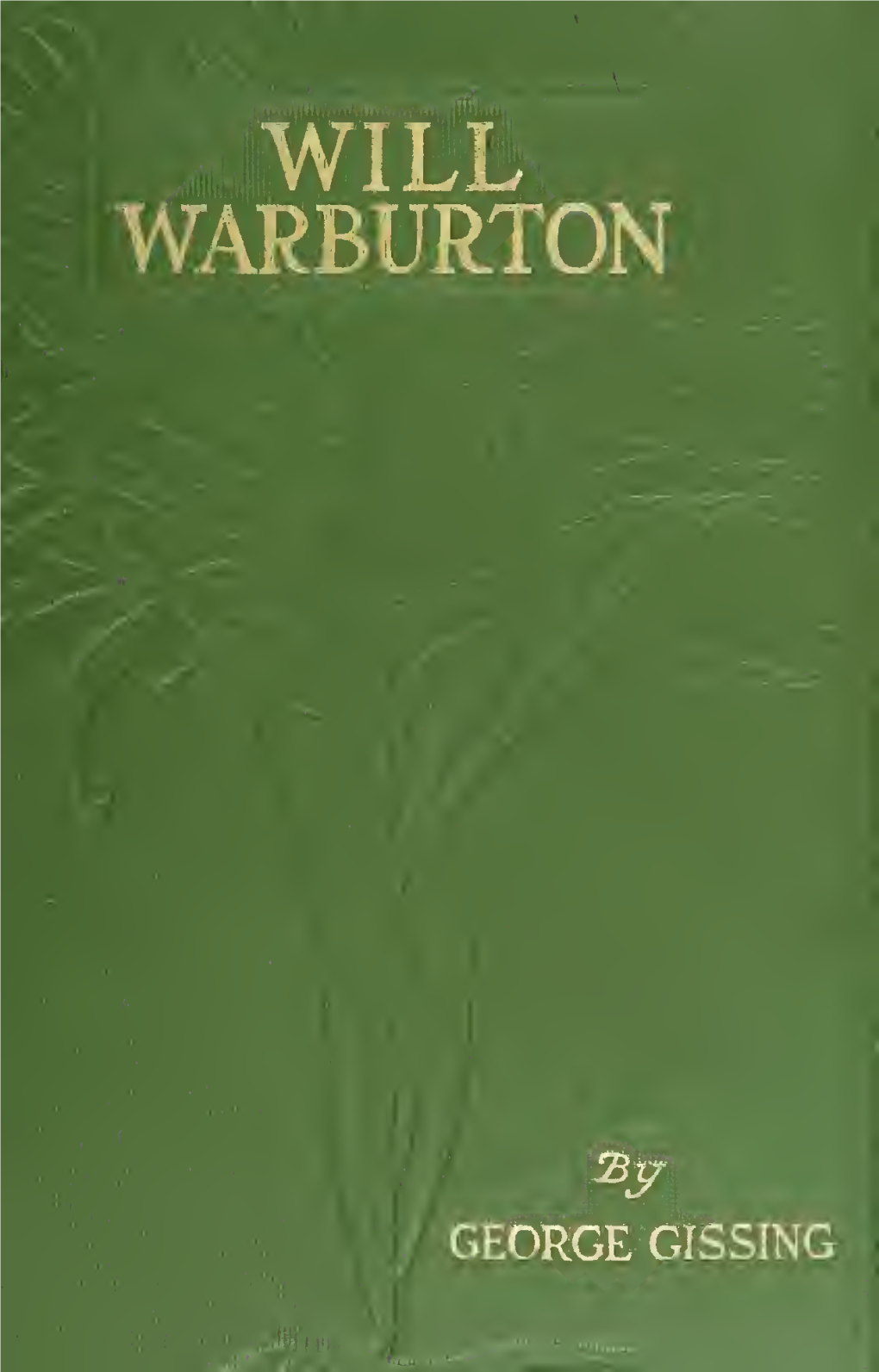 Will Warburton; a Romance of Real Life, By