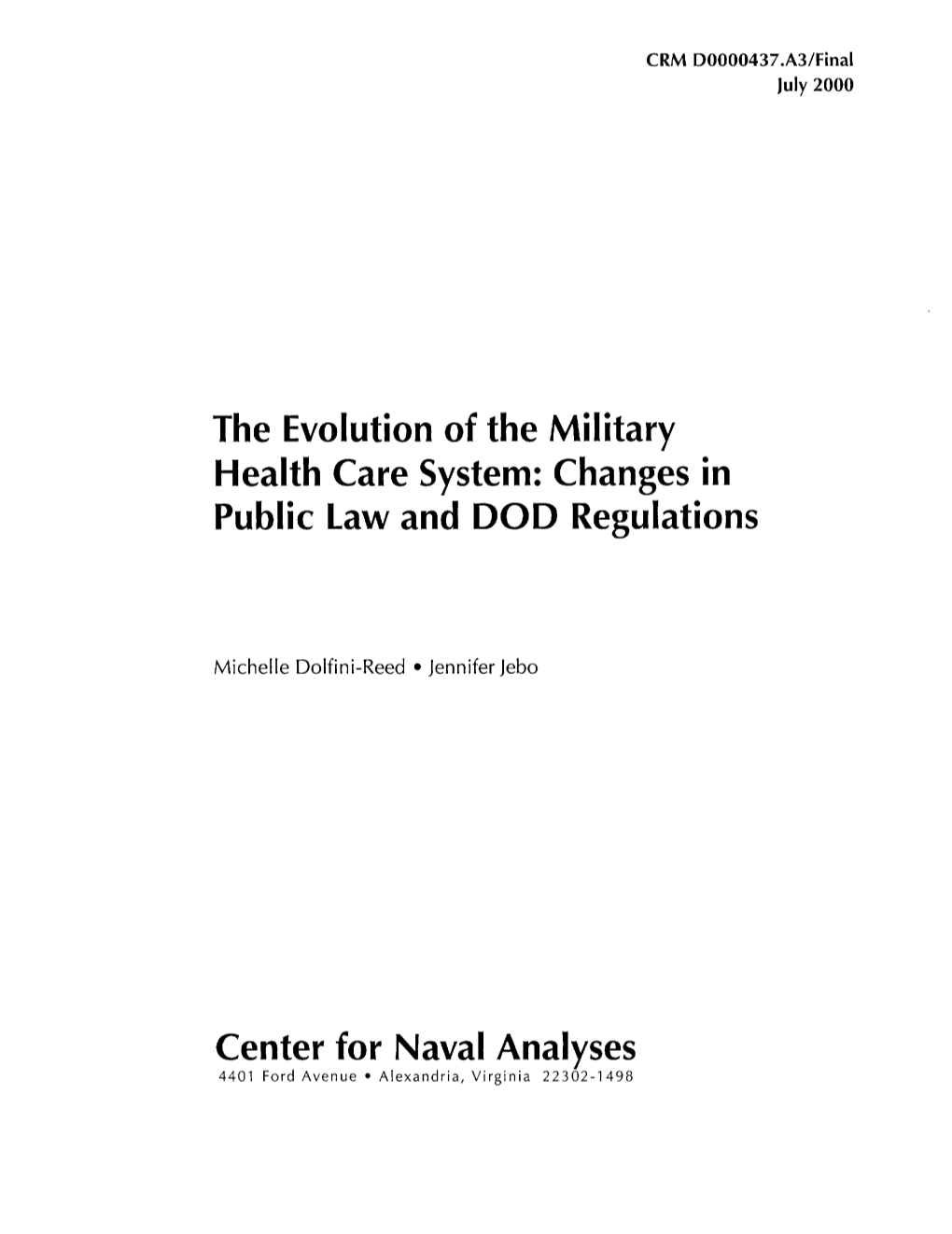 The Evolution of the Military Health Care System: Changes in Public Law and DOD Regulations