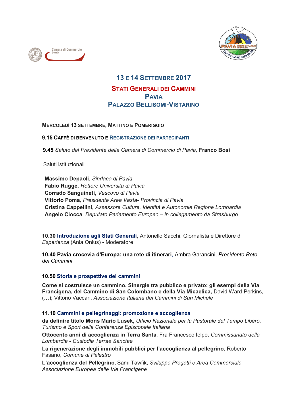 13 E 14 Settembre 2017 Stati Generali Dei Cammini Pavia Palazzo Bellisomi-Vistarino