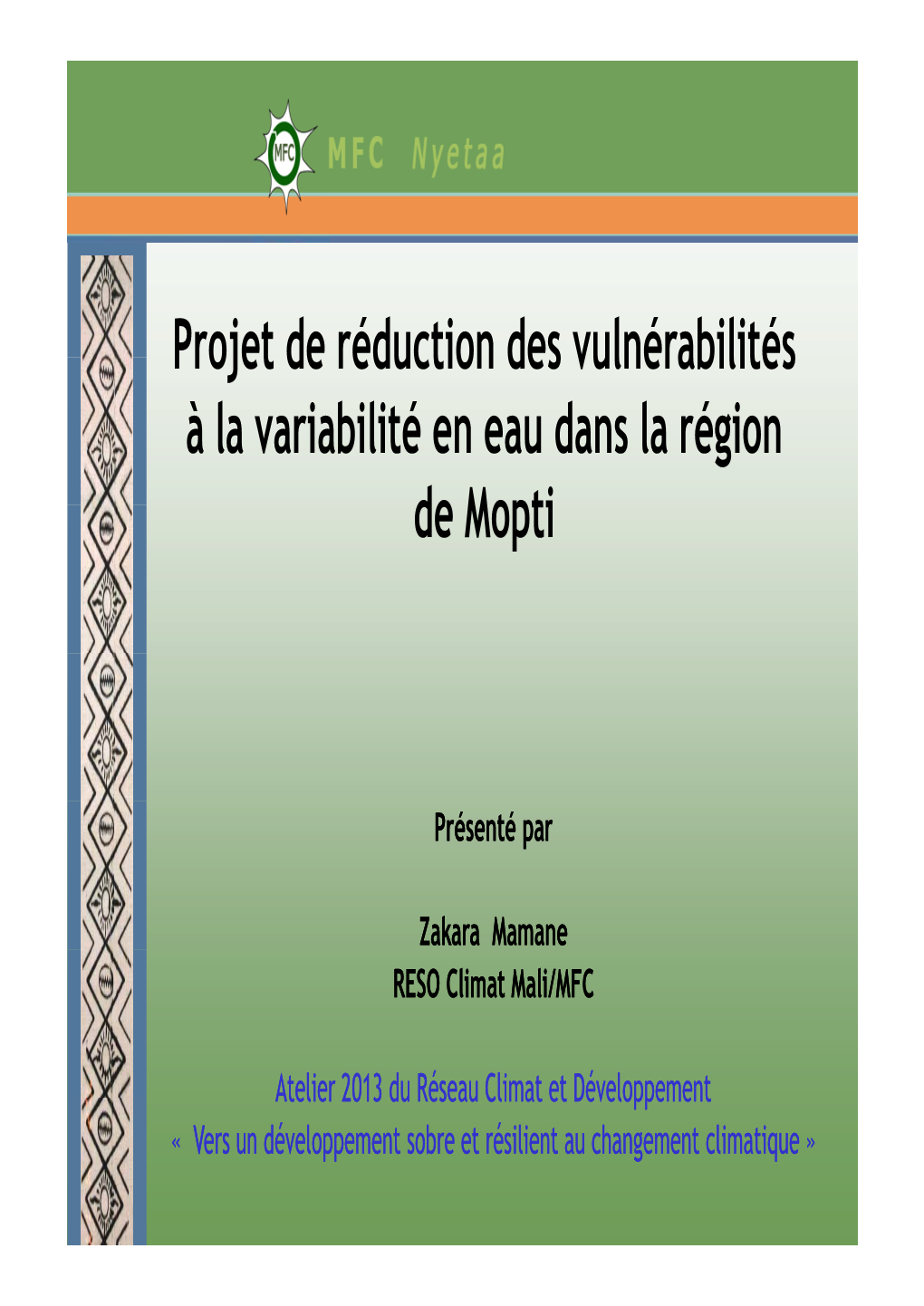 Projet De Réduction Des Vulnérabilités À La Variabilité En Eau Dans La Région De Mopti